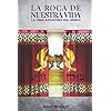 LA ROCA DE NUESTRA VIDA: LA OBRA EXPIATORIA DEL MESÍAS