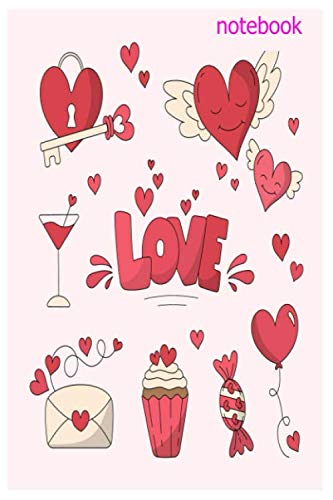 Happy Valentine's Day: Notes, valentine's day gift , Notebook Gift, valentine for women, notebooks love, gift love, size: 6*9