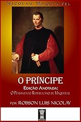 Capa de O PRÍNCIPE: [Edição Anotada: O Pensamento Republicano de Maquiavel]