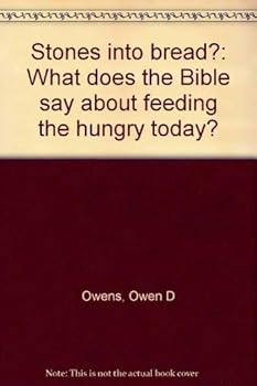 Paperback Stones into bread?: What does the Bible say about feeding the hungry today? Book