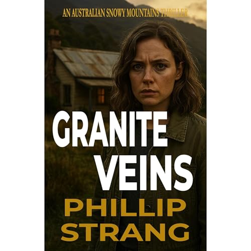 Granite Veins Audiobook By Phillip Strang cover art