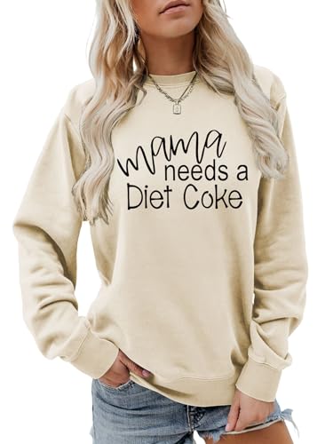 ZOTUJU Sweatshirt for Women Mama Needs a Diet Coke Shirt Mom Sweater Coke Lover Tops Funny Graphic Tees Soft Clothes Beige