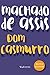DOM CASMURRO - MACHADO DE ASSIS: Biblioteca Luso-Brasileira