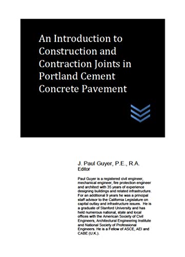 An Introduction to Construction and Contraction Joints in Portland Cement Concrete Pavement (Street and Highway Engineering) (English Edition)