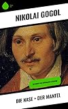 Die Nase + Der Mantel: Klassiker der russischen Literatur