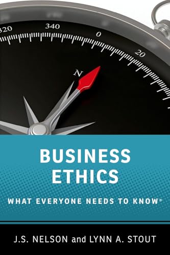 Business Ethics: What Everyone Needs to Know