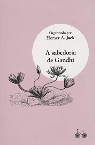 A sabedoria de Gandhi