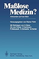 Masslose Medizin?: Antworten Auf Ivan Illich 3540094032 Book Cover
