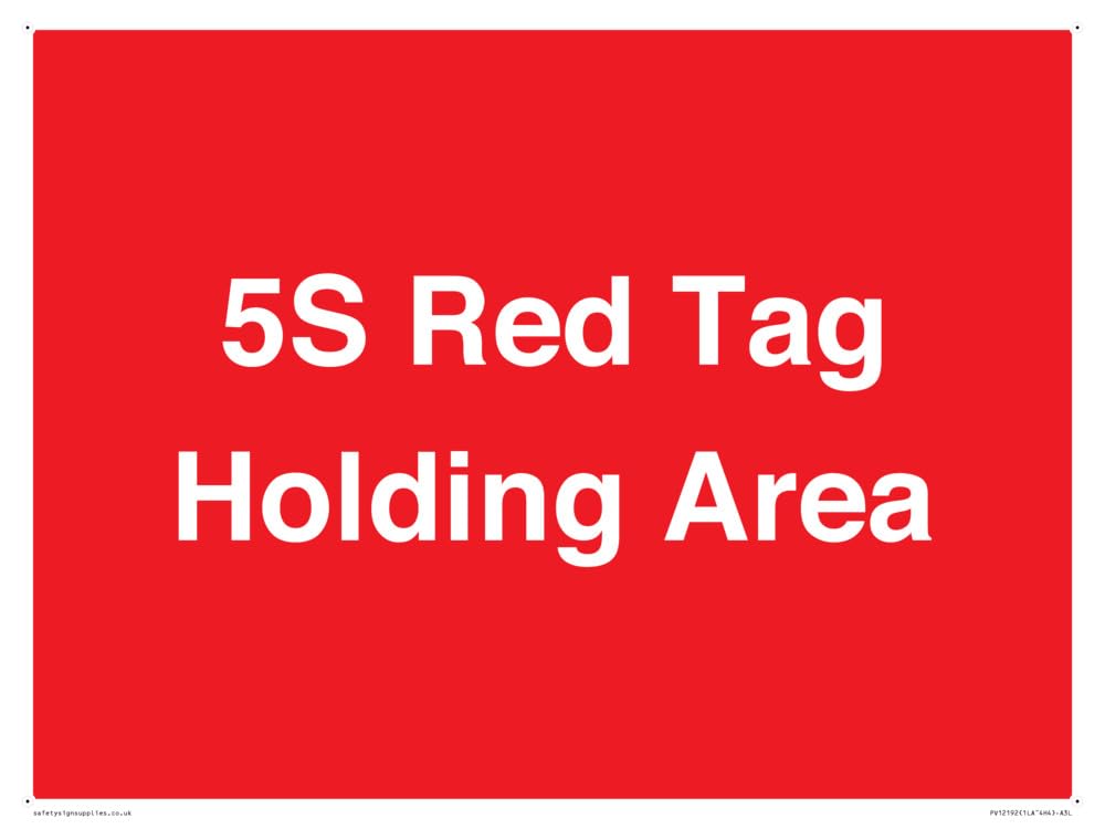 5S Red Tag Holding Area Sign - 400x300mm - A3L