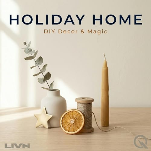 Holiday Home: DIY Decor & Magic Podcast By Inception Point AI cover art