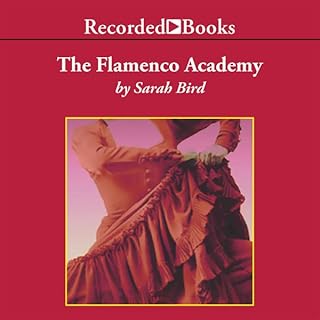 The Flamenco Academy Audiolibro Por Sarah Bird arte de portada