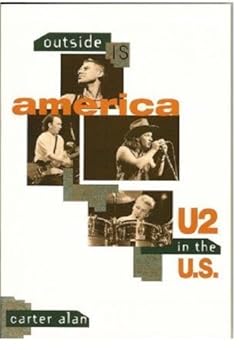 Paperback Outside Is America: U2 in the U.S. Book