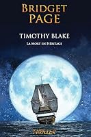 Timothy Blake : la mort en héritage B073LJR2FG Book Cover