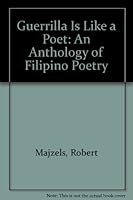 Guerrilla Is Like a Poet: An Anthology of Filipino Poetry 0920953328 Book Cover