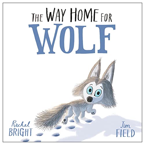 The Way Home for Wolf by Rachel Bright, Jim Field - illustrator episode artwork