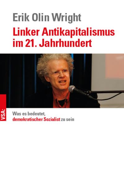 Linker Antikapitalismus im 21. Jahrhundert: Was es bedeutet, demokratischer Sozialist zu sein