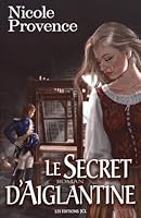 Secret d'Aiglantine 2894315104 Book Cover