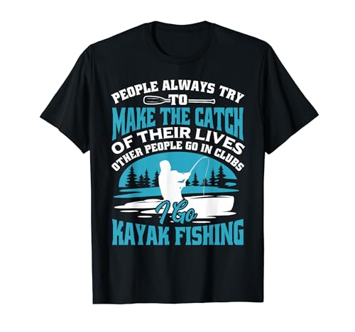 Kayak, pesca, kayak, hombres y mujeres Camiseta
