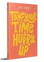 Take Your Time & Hurry Up 014346390X Book Cover
