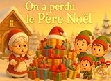  On a perdu le Père-Noël
