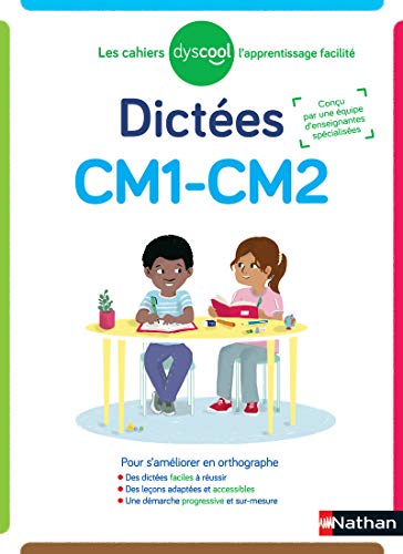Dyscool - Dictées CM1-CM2 - adapté aux enfant DYS ou en difficult...