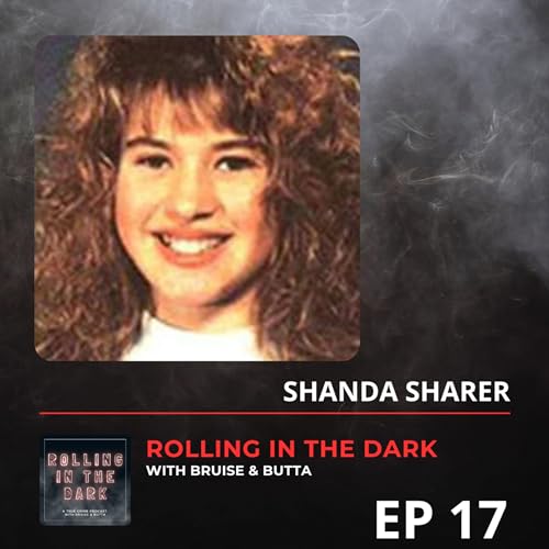 17. The Tragic Case of Shanda Sharer