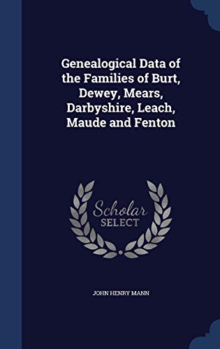 Genealogical Data of the Families of Burt, Dewe... 1296904261 Book Cover