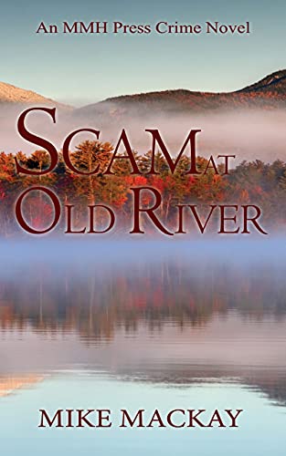 Scam at Old River by [Mike MacKay]