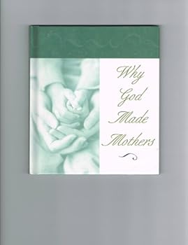 Hardcover Why God Made Mothers Book