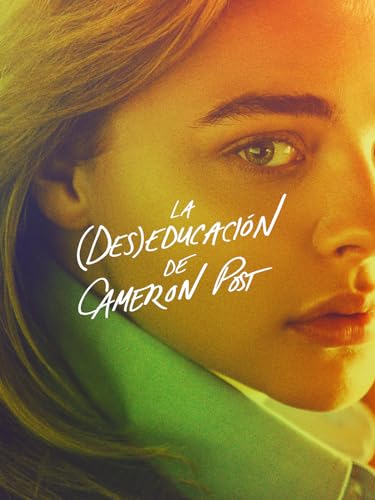 La (des)educación de Cameron Post