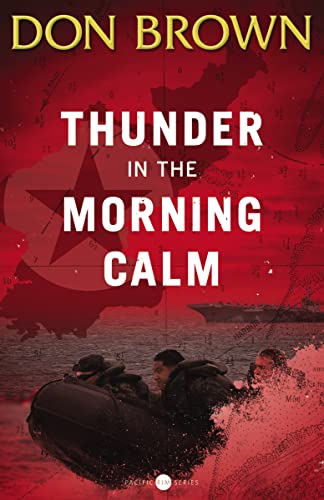 Thunder in the Morning Calm (Pacific Rim Series) Thunder in the Morning Calm (Pacific Rim Series)