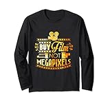 Buy Film Not Megapixels Cinematography Funny Design Long Sleeve T-Shirt