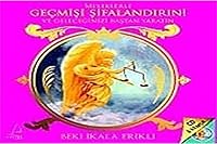 Meleklerle Geçmişi Şifalandırın ve Geleceğinizi Baştan Yaratın 6054607456 Book Cover
