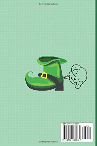 Have a Fartastic St.Patrick's Day: Funny Notebook! Gift for Adults, Kids, Children! Farting Leprechaun for Him and for Her! image 3