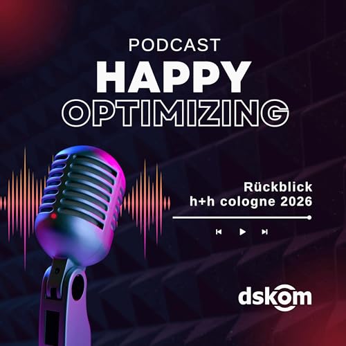 Happy Optimizing 036: h+h cologne 2026 - Onlinemarketing-Workshops mit Sven Deutschl&auml;nder