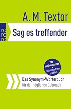 Paperback Sag es treffender - Das Synonym-Worterbuch [German] Book