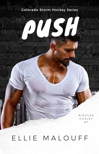 Push (Colorado Storm Hockey Series Book 3)