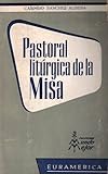  Pastoral litúrgica de la misa