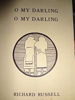 O My Darling, O My Darling 0930020065 Book Cover