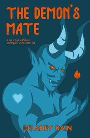 A book cover of The Demon's Mate by Delaney Rain. There is a blue demon on the cover. The title and author's name is in orange text.
