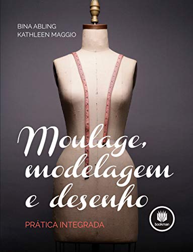 Moulage, Modelagem e Desenho: Prática Integrada