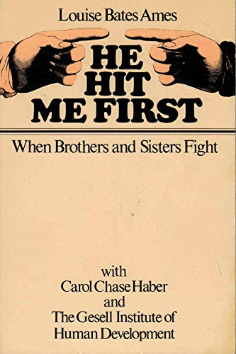 He Hit Me First: When Brothers and Sisters Fight 093487834X Book Cover