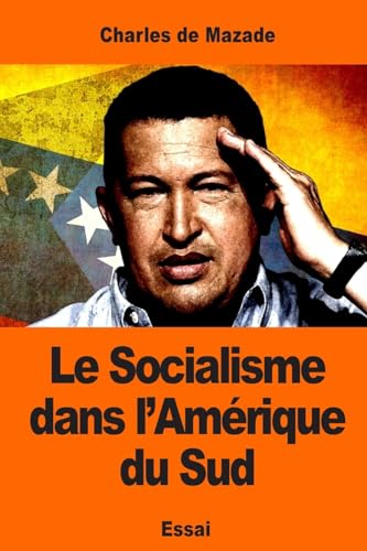 Le Socialisme dans l’Amérique du Sud (French Edition)