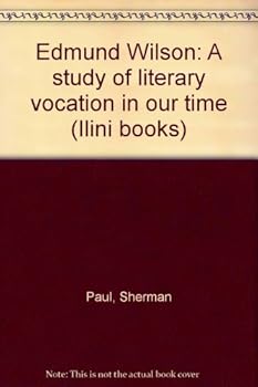 Paperback Edmund Wilson: A study of literary vocation in our time (Ilini books) Book