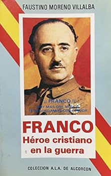 Paperback Franco: Heroe Cristiano en la Guerra [Spanish] Book