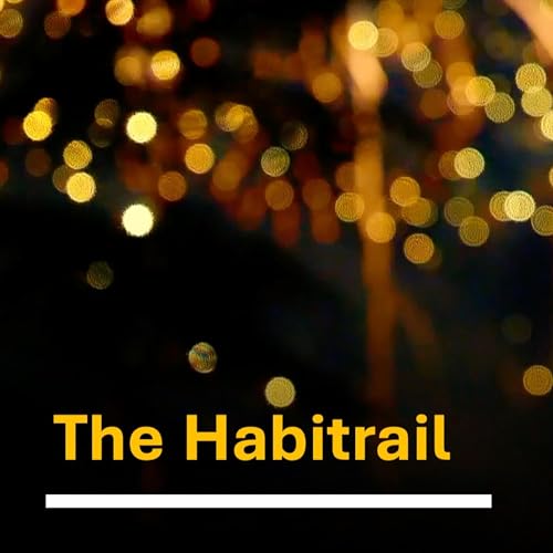 The Power to Change: The Habitrail