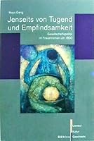 Jenseits Von Tugend Und Empfindsamkeit: Gesellschaftspolitik Im Frauenroman Um 1800 (German Edition) 3412200999 Book Cover