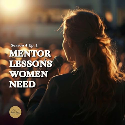 Mentor Lessons Every Woman Entrepreneur Needs for Business Success