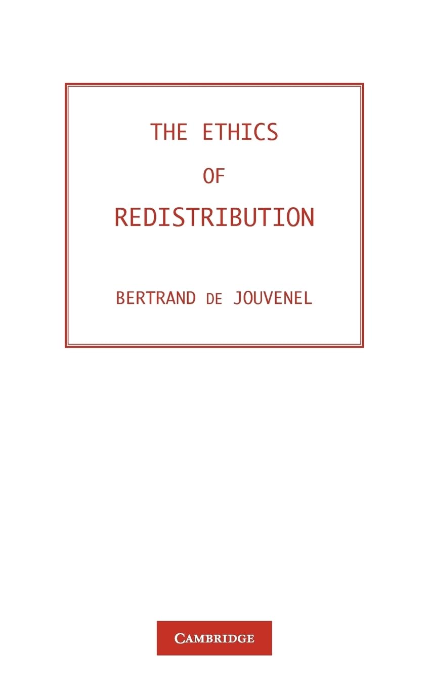 The Ethics of Redistribution