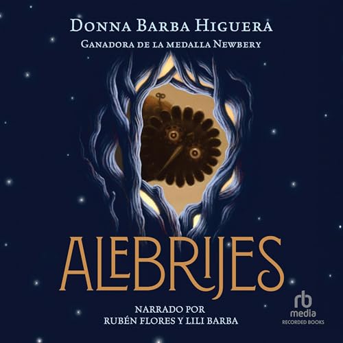 Listen to Alebrijes (Spanish Edition) by Donna Barba Higuera, Aurora Humaran - translator episode artwork